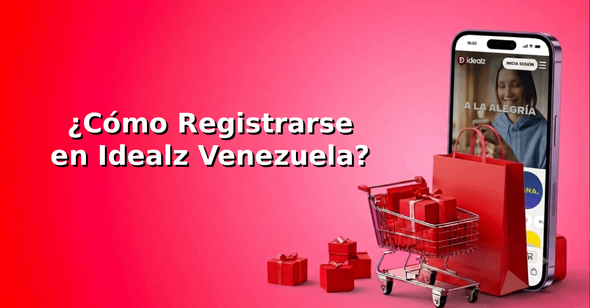 Cómo Registrarse en Idealz Venezuela