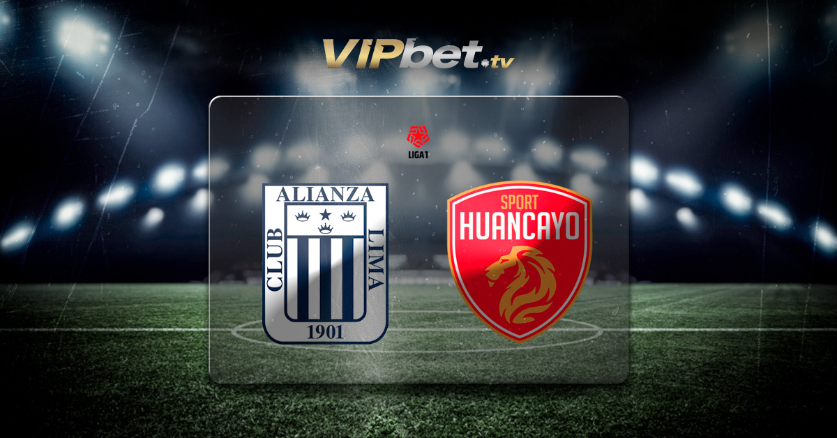 Alianza Lima vs Sport Huancayo pronósticos y betbuilder Liga1 Perú VIPbet apuestas deportivas y casino online