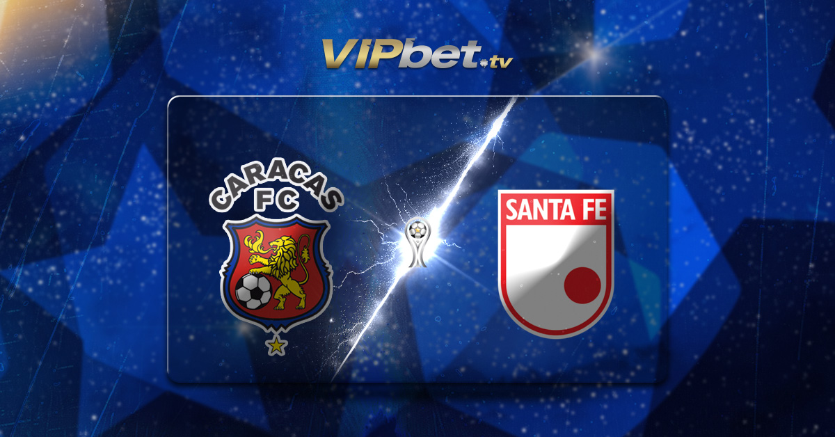 Caracas FC vs Independiente Santa Fe pronóstico y parley recomendado – Copa Sudamericana VIPapuestas deportivas y juegos en linea