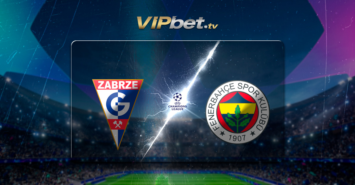 Gornik Zabzre vs Fenerbahçe pronóstico y apuestas deportivas – Champions League VIPbet apuestas y casino en venezuela