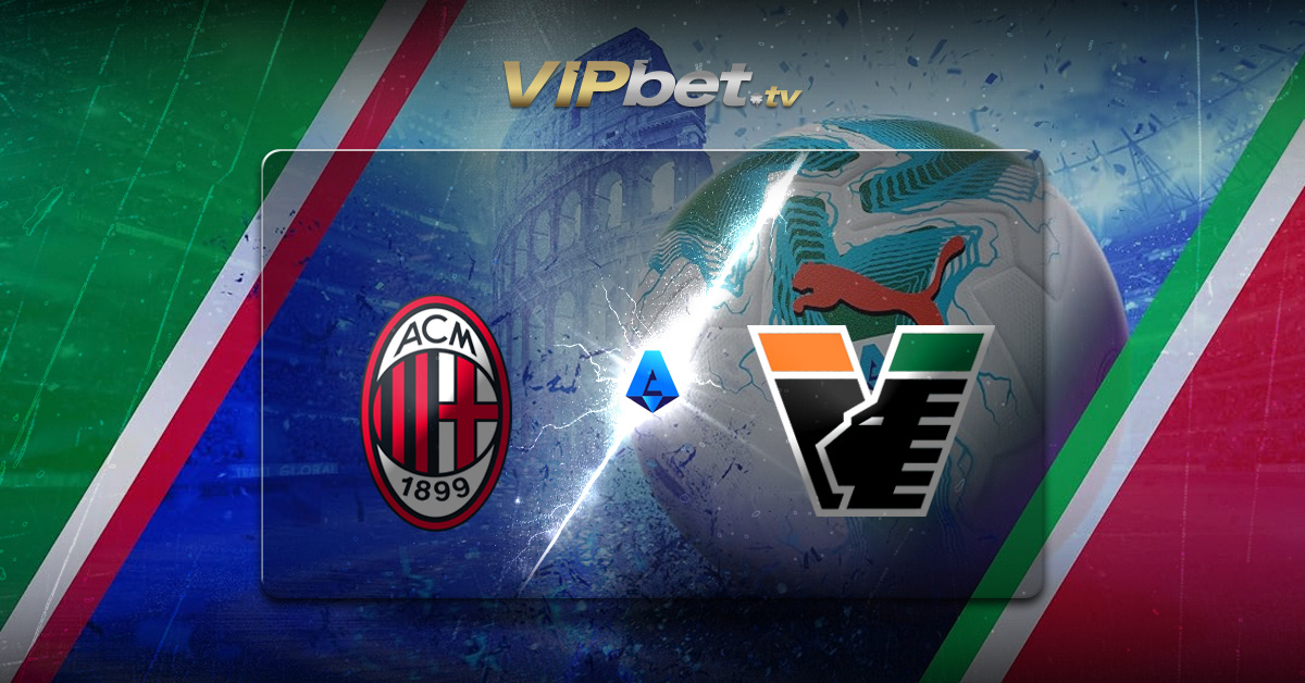 AC Milán vs Venezia pronóstico y parley 29 de agosto Serie A apuestas del futbol italiano VIPbet