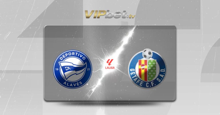 Alavés vs Getafe pronósticos y apuestas del 15 de agosto LaLiga de España VIPbet parley y juegos de casino en línea