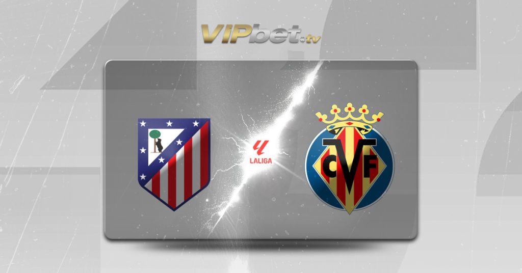 Atlético de Madrid vs Villarreal pronóstico y betbuilder 23 de agosto LaLiga apuestas deportivas VIPbet