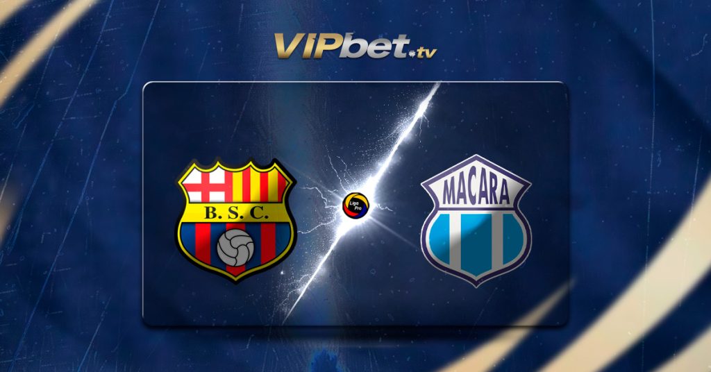 Barcelona SC vs Macará pronóstico y apuestas 8 de agosto de la LigraPro VIPbet parley deportivo