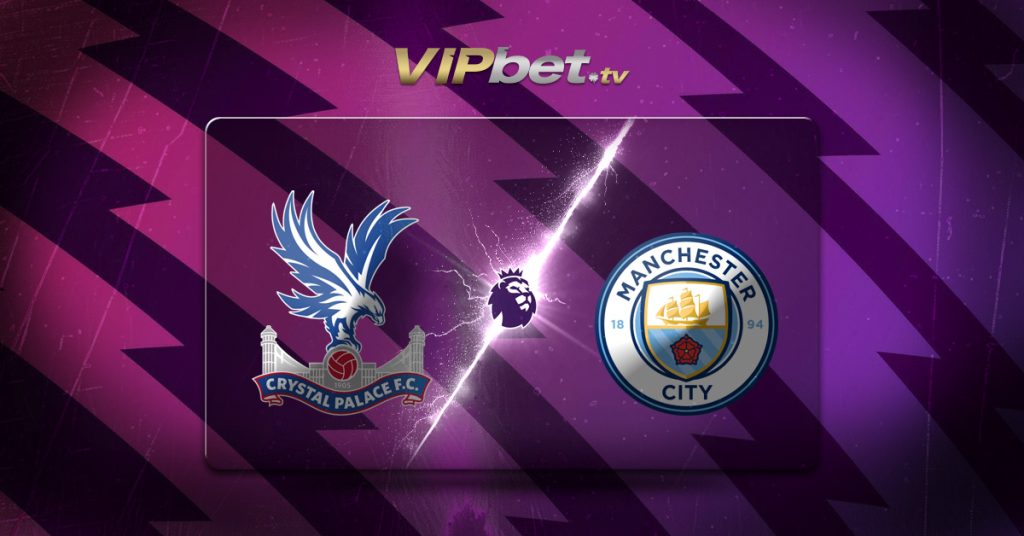 Crystal Palace vs Manchester City pronóstico y betbuilder 28 de agosto Premier League apuestas del fútbol de inglaterra en VIPbet