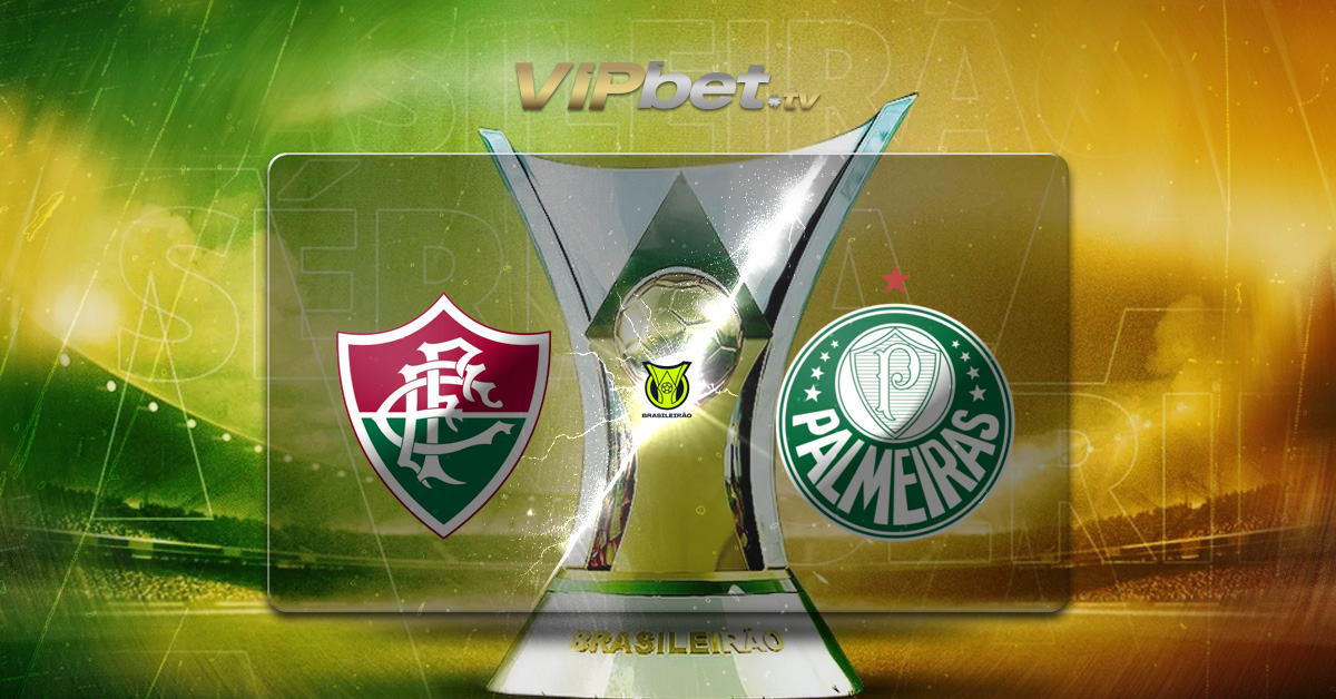 Fluminense vs Palmeiras pronóstico y betbuilder del 15 de agosto Brasileirao VIPbet apuestas y juegos de casino