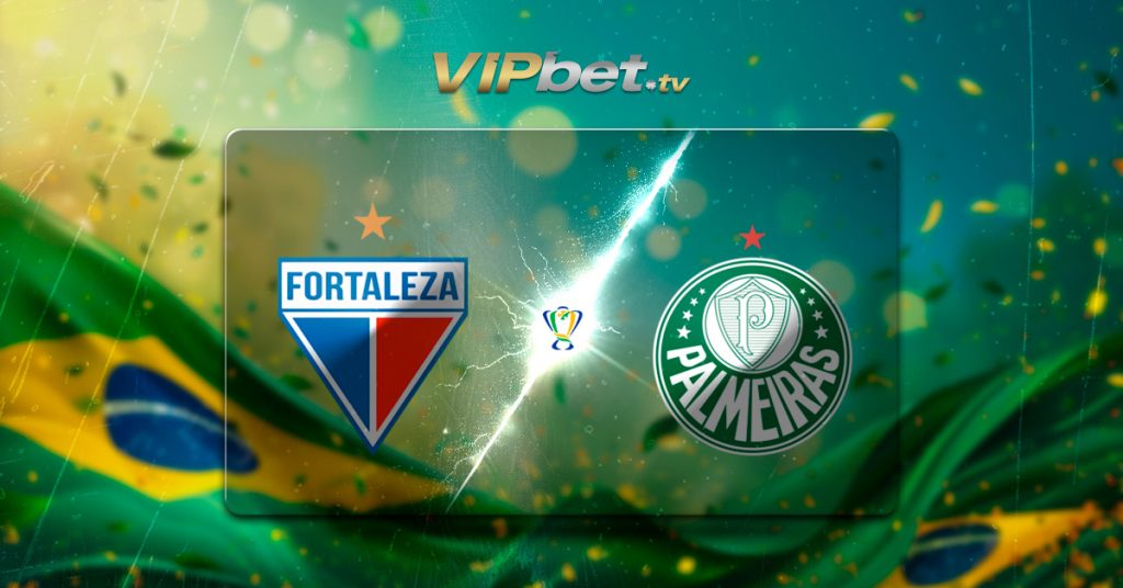 Fortaleza vs Palmeiras pronostico y parley de futbol Copa de Brasil VIPbet casino y apuestas de hoy
