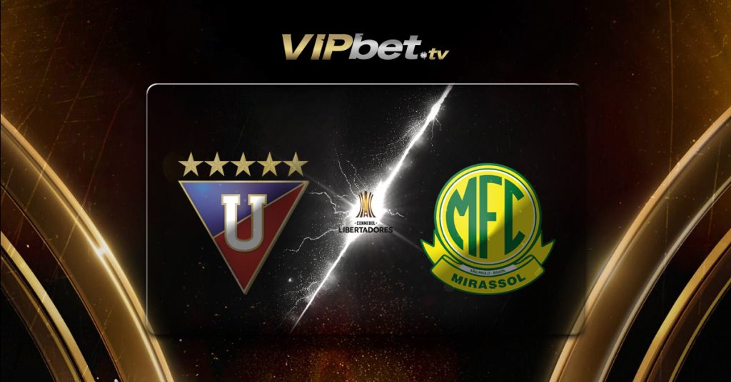 LDU Quito vs Mirassol pronóstico 20 de agosto Partido de vuelta Copa Libertadores VIPbet apuestas deportivas