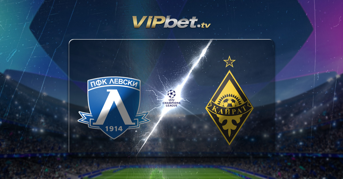 Levski Sofía vs Kairat Almaty pronóstico y parley recomendado Champions League VIPbet apuestas de futbol y juegos de casino en venezuela