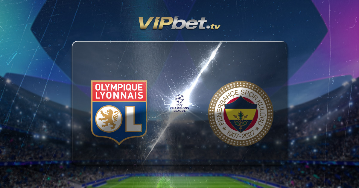 Lyon vs Fenerbahçe pronóstico y parley del 26 de agosto Playoffs Champions League apuesta recomendada VIPbet