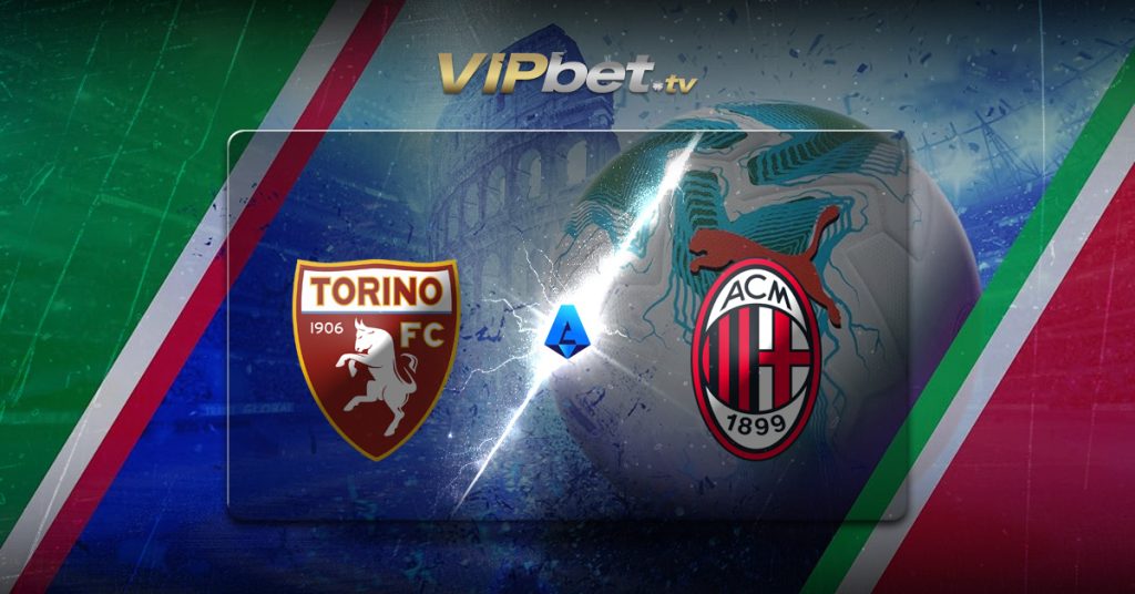 Torino vs AC Milán pronóstico y parley del 23 de agosto Serie A apuestas deporticas y casino en VIPbet
