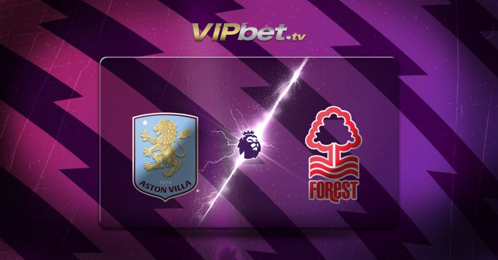 Aston Villa vs Nottingham Forest pronóstico, cuotas y apuestas 12 09 2026 Premier League parley de fútbol VIPbet