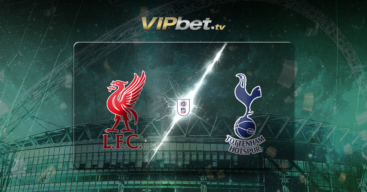 Liverpool vs Tottenham pronóstico, cuotas y apuestas 15 09 2026 EFL Cup parley de fútbol VIPbet